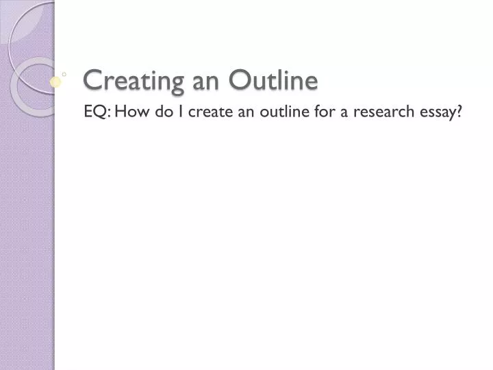 creating outline for essay creating outline for essay