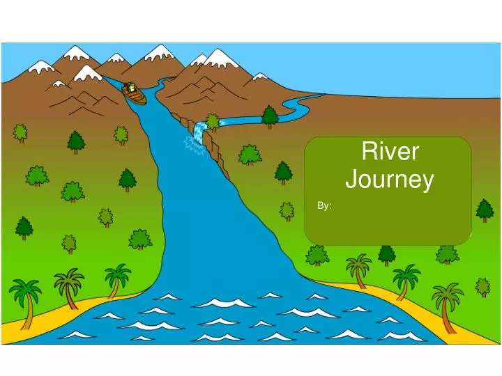 a river's journey