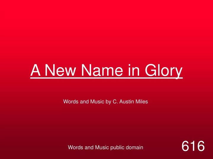 PPT - A New Name in Glory PowerPoint Presentation, free download - ID:6856533