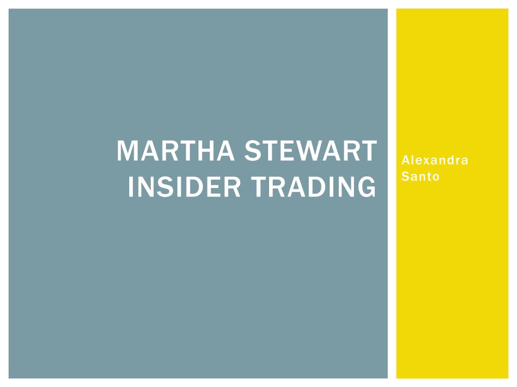 martha stewart insider trading case