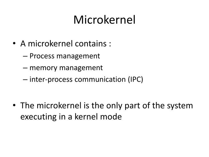 PPT - Microkernel Systems PowerPoint Presentation - ID:6858673