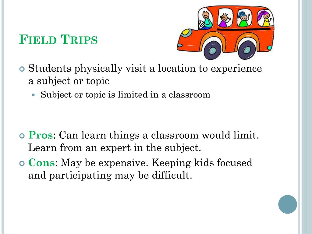 field trip instructional method is arranged for