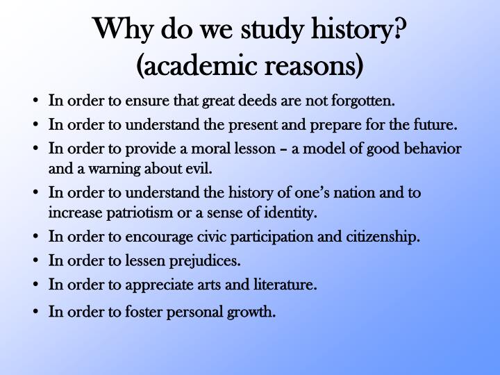 why do we need to study history essay brainly