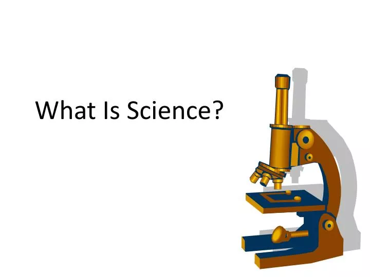 what is the science what is the science