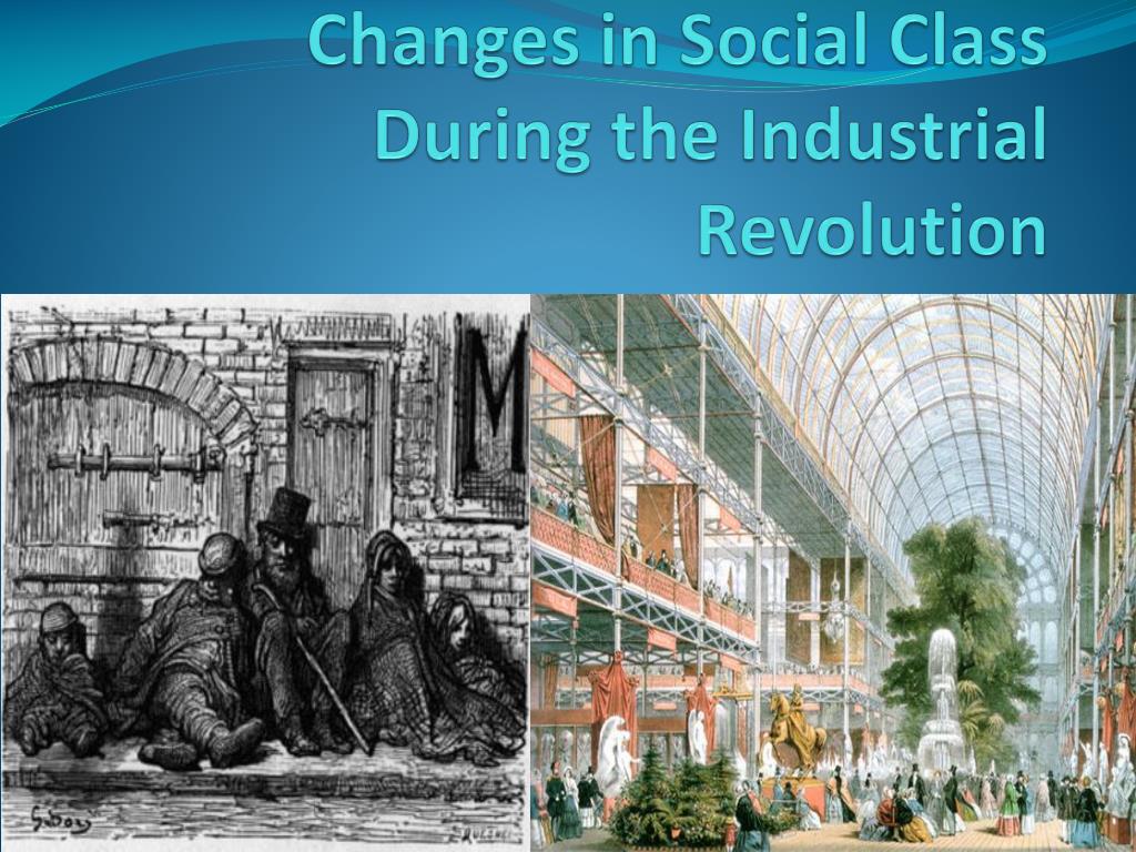 How Did The Industrial Revolution Affect Social Class