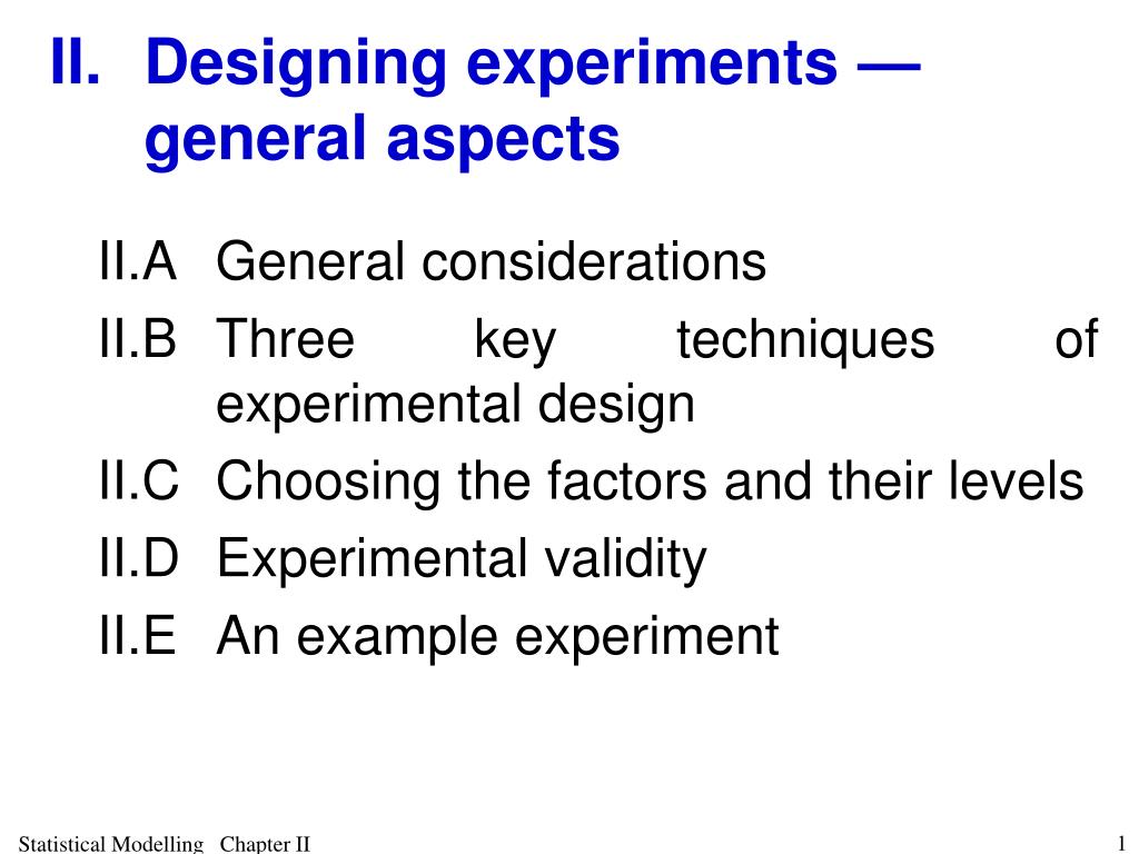 PPT - II. Designing experiments — general aspects PowerPoint ...