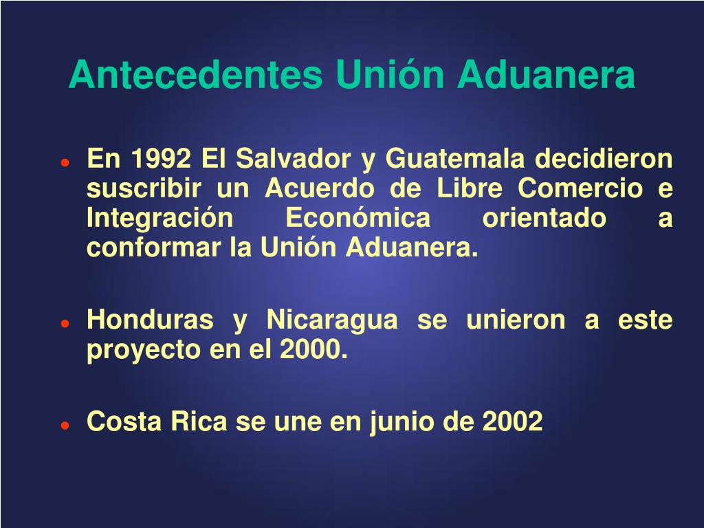 PPT AVANCES EN EL PROCESO DE UNIÓN ADUANERA CENTROAMERICANA