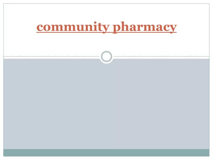 PPT community pharmacy PowerPoint Presentation, free download ID
