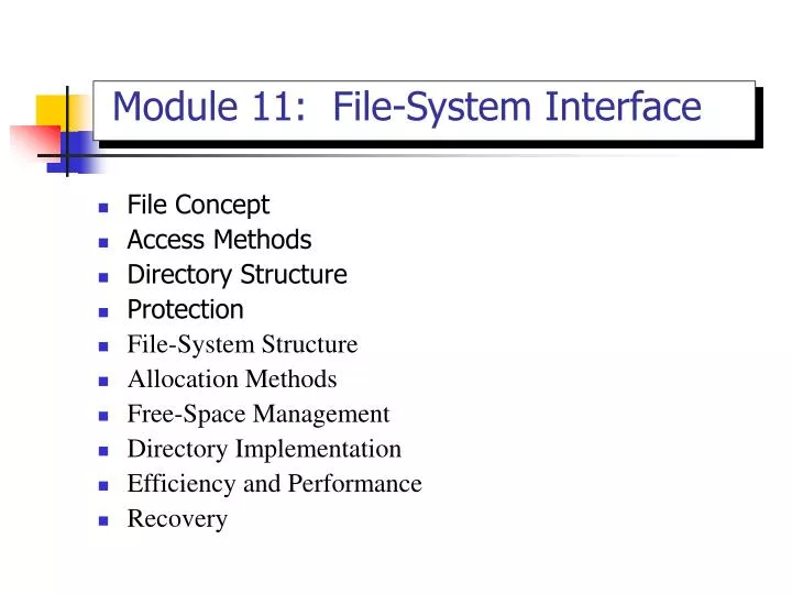 PPT Module 11 FileSystem Interface PowerPoint Presentation, free