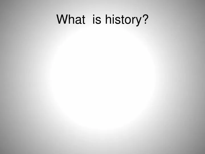 what is history n.