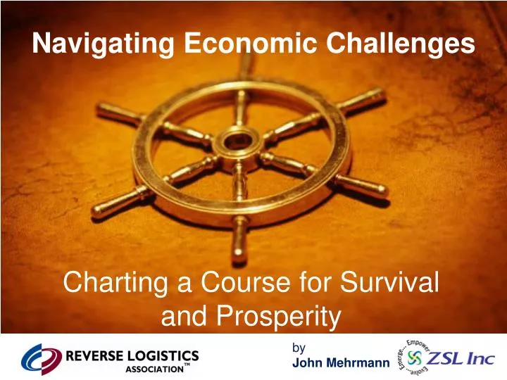 PPT - Navigating Economic Challenges PowerPoint Presentation, free download - ID:6877590