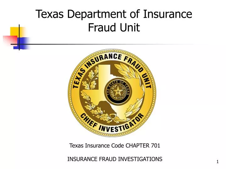 PPT Texas Insurance Code CHAPTER 701 INSURANCE FRAUD