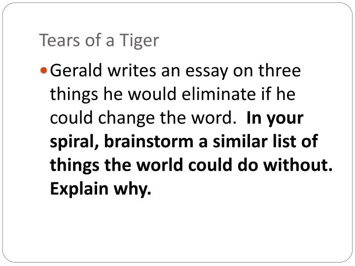 Tears of a tiger essay