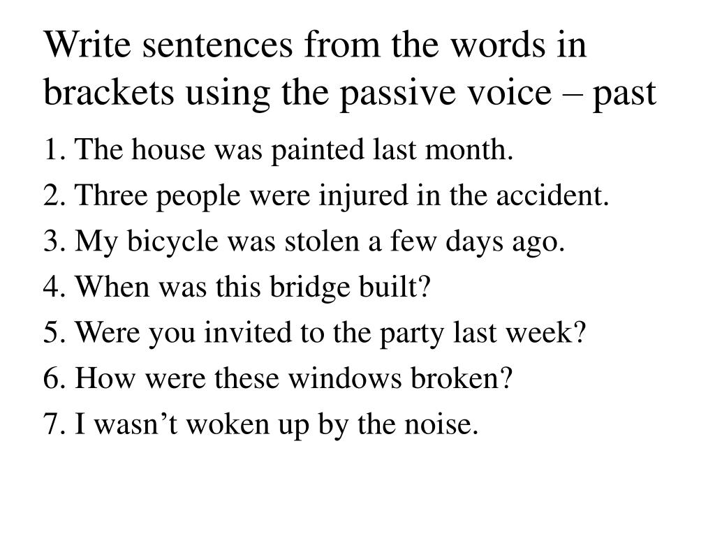 Rewrite these sentences using the passive. Rewrite the sentences in the Passive Voice. Rewrite the sentences using the Passive Voice. Rewrite the sentences into Passive Voice.