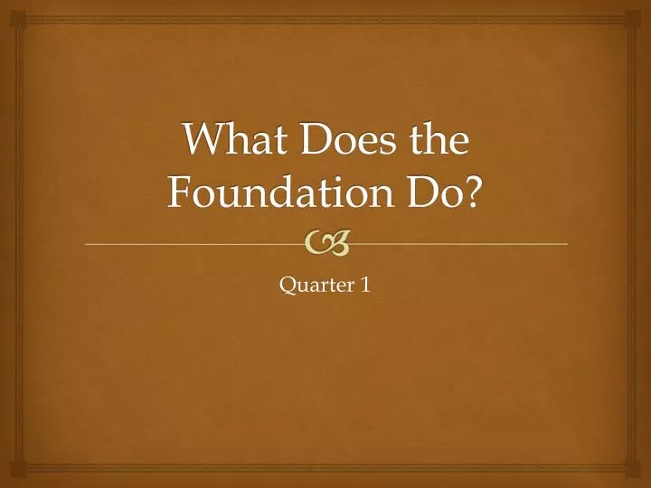 what does the foundation do n.