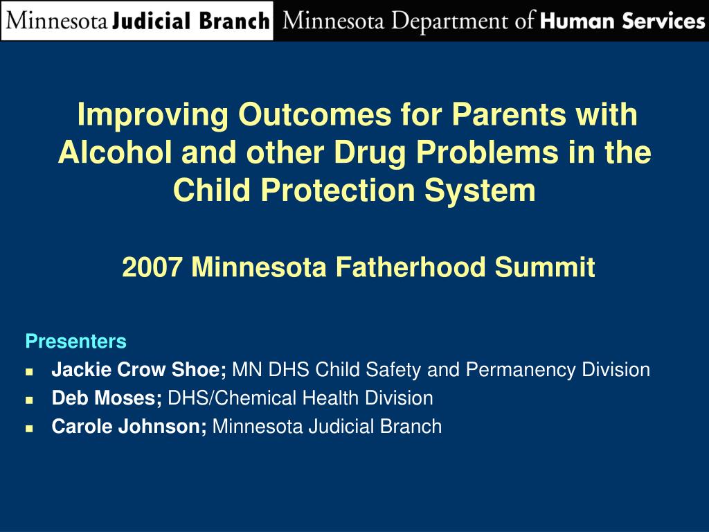 PPT Presenters Jackie Crow Shoe; MN DHS Child Safety and Permanency
