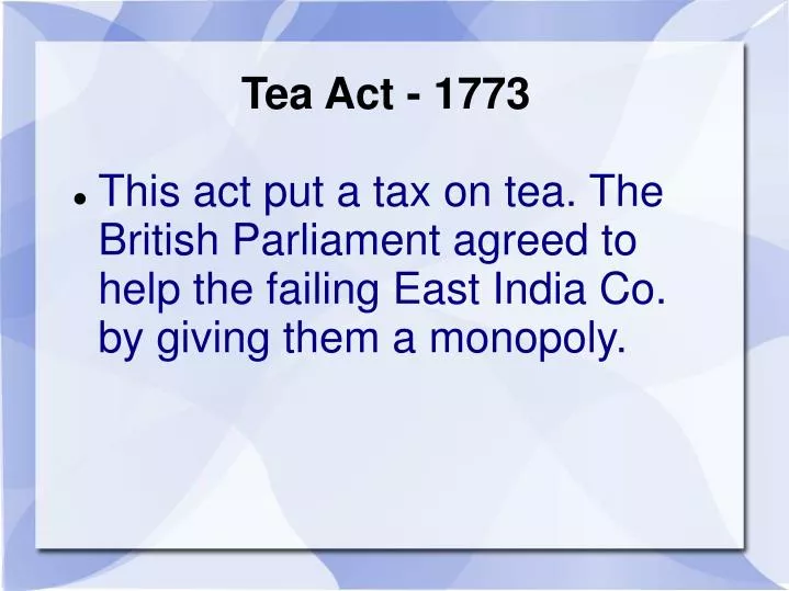 PPT Tea Act 1773 PowerPoint Presentation, free download ID6881823