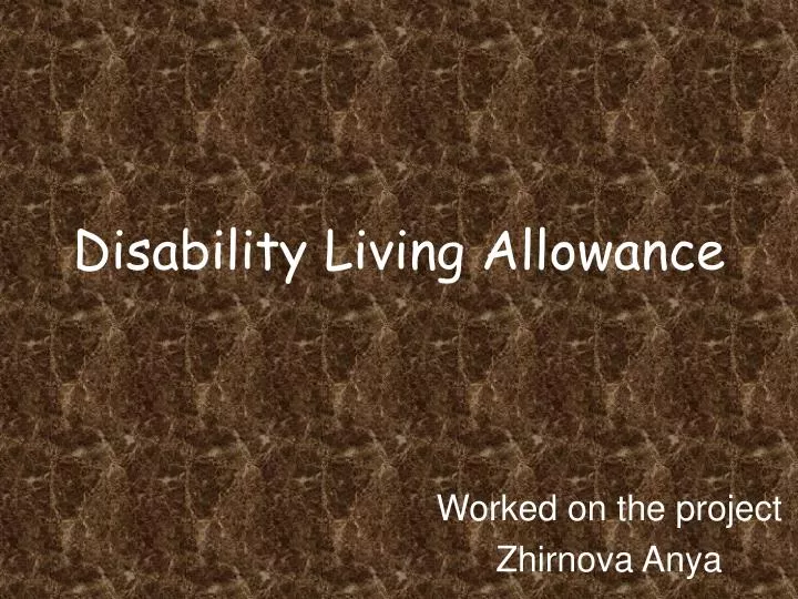 PPT Disability Living Allowance PowerPoint Presentation, free download ID6883739