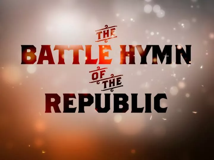 PPT 1 Battle Hymn of the Republic PowerPoint Presentation, free