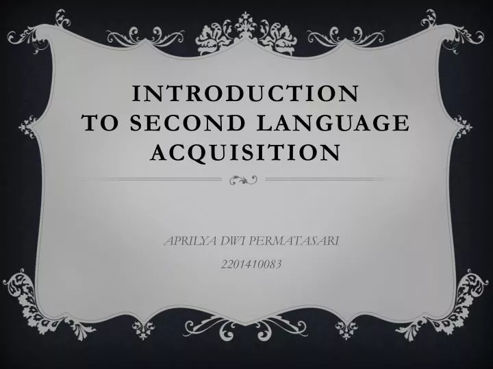 PPT INTRODUCTION TO SECOND LANGUAGE ACQUISITION PowerPoint 