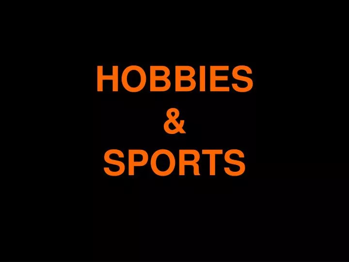 hobbies sports n.