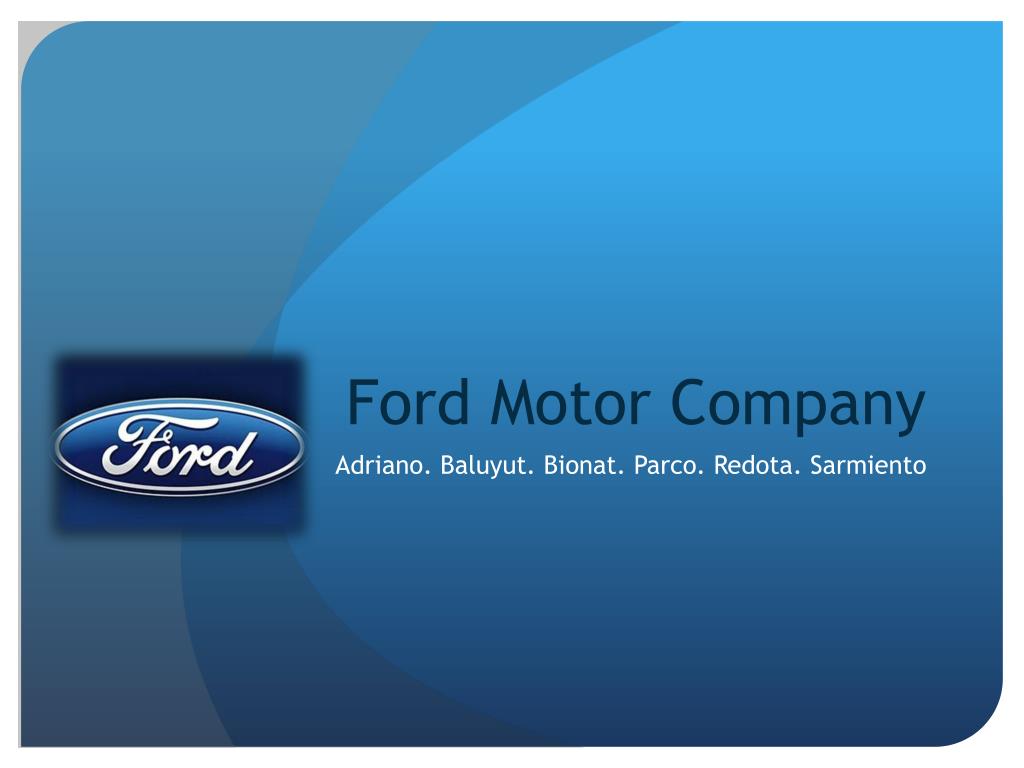 Форд моторс производитель. Ford Motor. Ford Motor Company. Форд Моторс Компани. Компания Ford Motor Company.