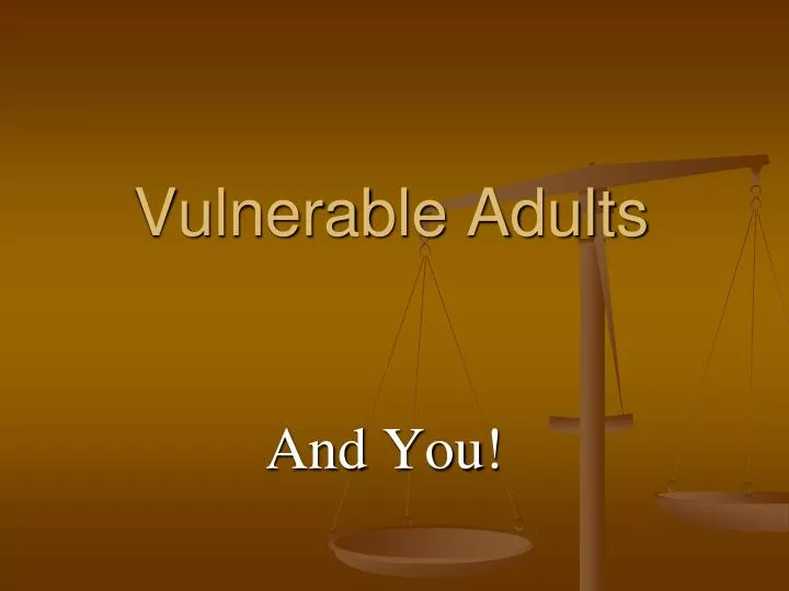 vulnerable adults n.