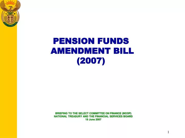 PPT PENSION FUNDS AMENDMENT BILL (2007) PowerPoint Presentation, free