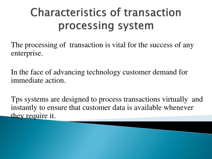 characteristics of a transaction