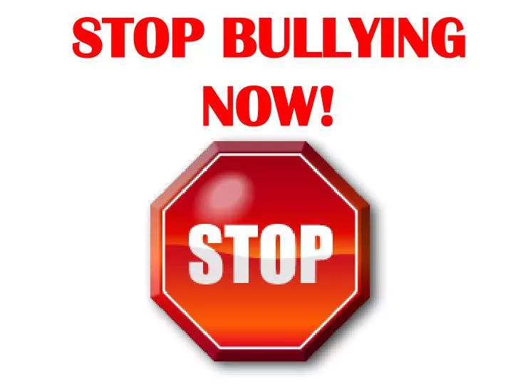 stop bullying now n.