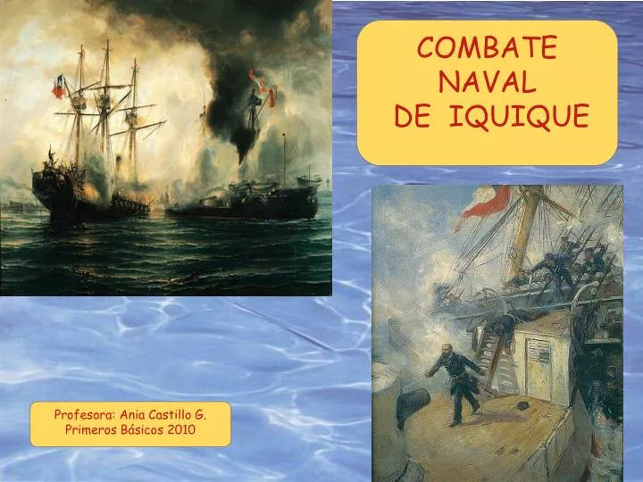 Ppt Combate Naval De Iquique Powerpoint Presentation Free Download Id 6891936