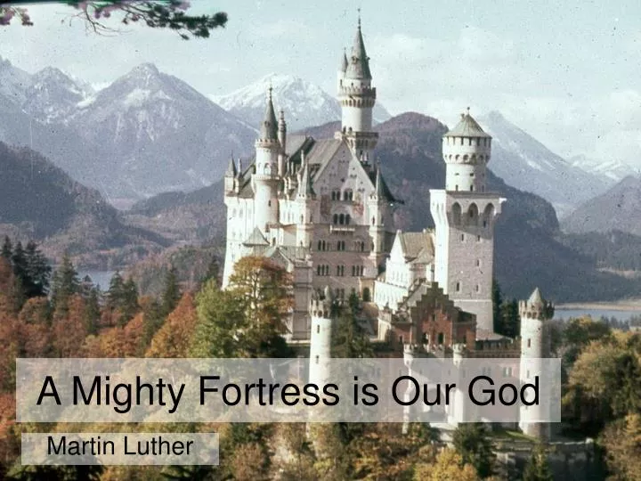 Christmas At Luther 2022 Mighty Fortress Ppt - A Mighty Fortress Is Our God Powerpoint Presentation, Free Download -  Id:6892121