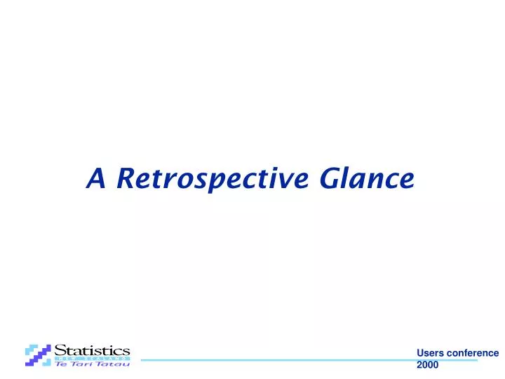 PPT - A Retrospective Glance PowerPoint Presentation, free download 