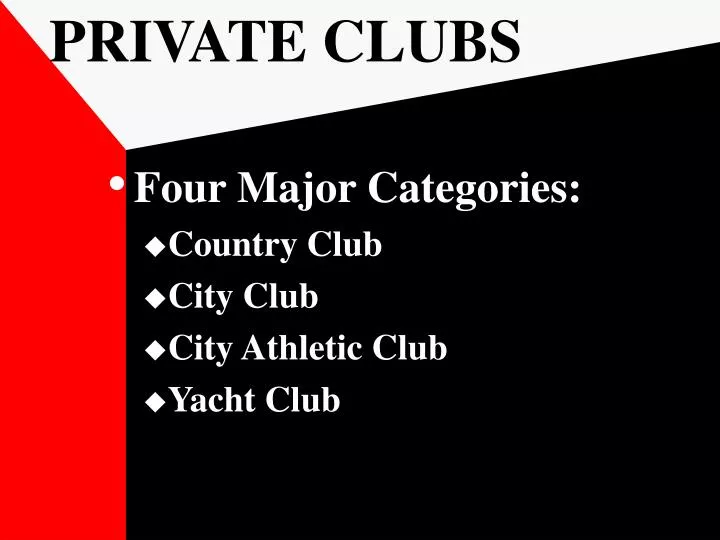 PPT PRIVATE CLUBS PowerPoint Presentation, free download ID6893326