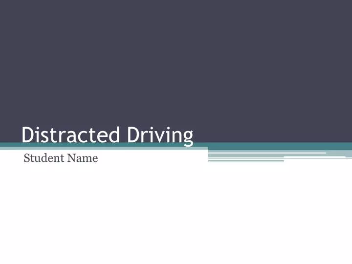 PPT Distracted Driving PowerPoint Presentation Free Download ID 