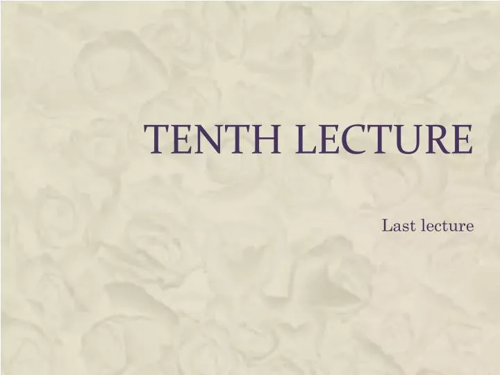 tenth lecture n.