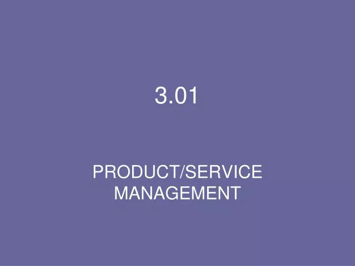 3 01 product service management n.