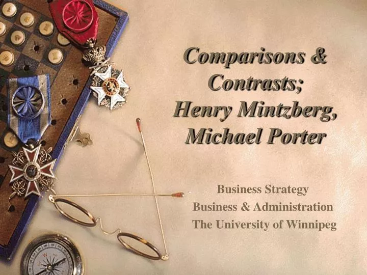 comparisons contrasts henry mintzberg michael porter n.
