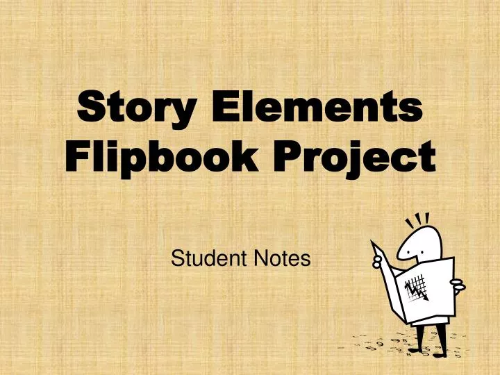 PPT - Story Elements Flipbook Project PowerPoint Presentation, free ...