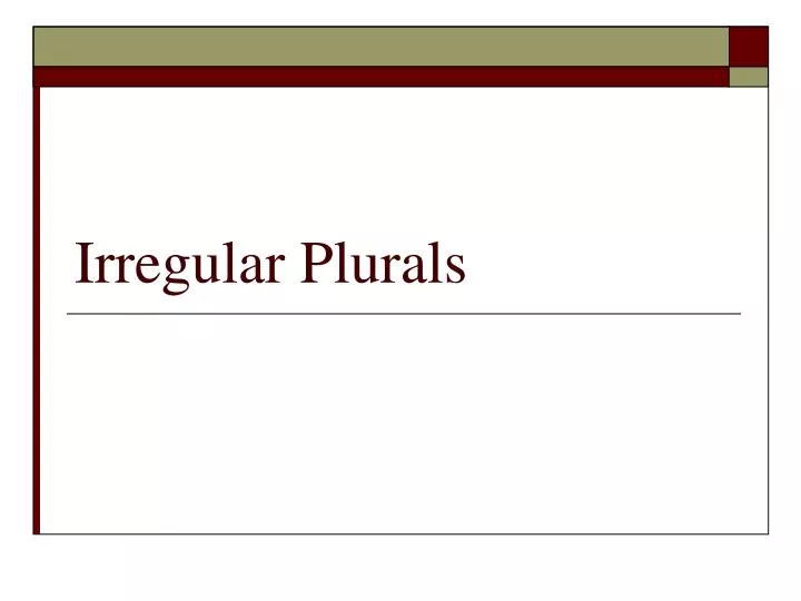 irregular plurals n.