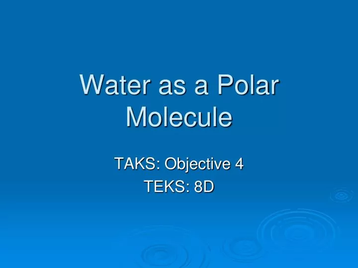 PPT Water As A Polar Molecule PowerPoint Presentation Free Download 