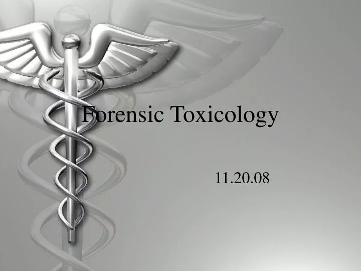 PPT Forensic Toxicology PowerPoint Presentation Free Download ID 