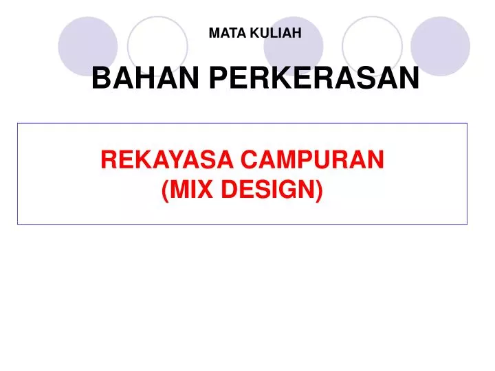 Ppt Rekayasa Campuran Mix Design Powerpoint Presentation Free Download Id 6901156