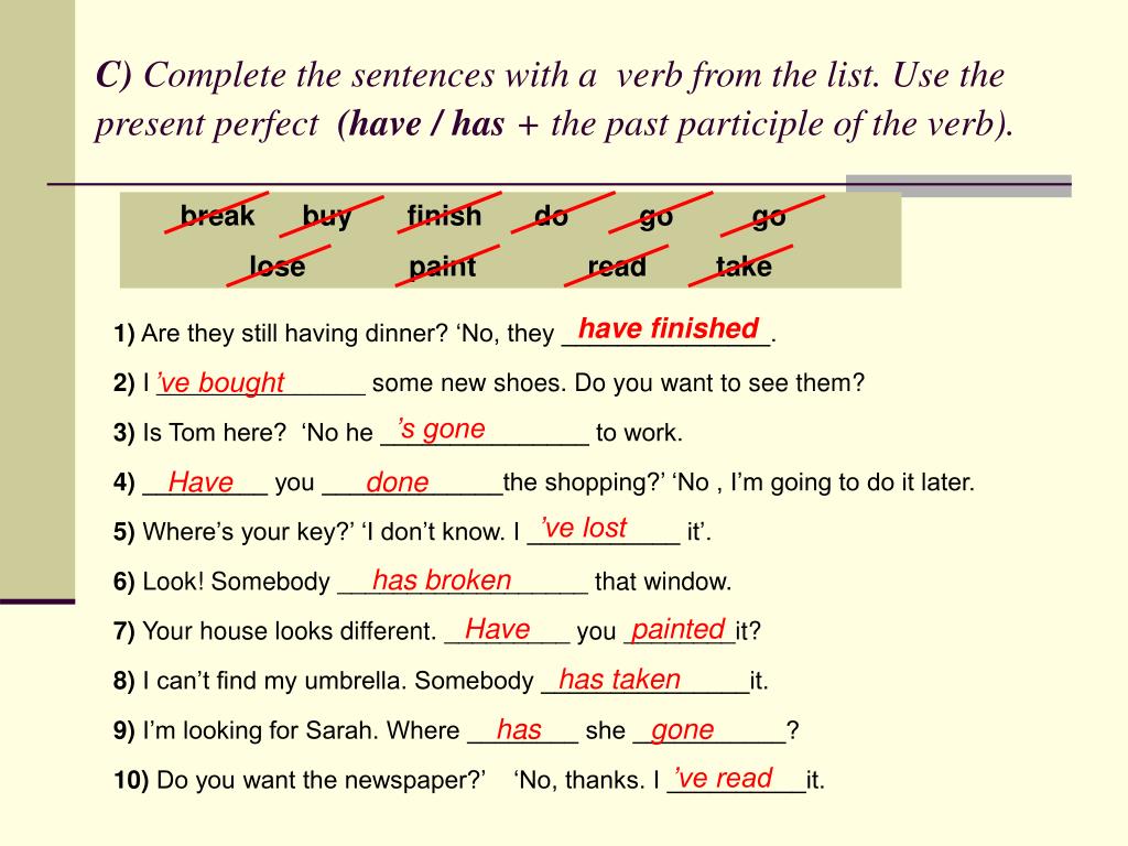 Choose the correct present tense. Глагол have в present perfect. Present perfect complete the sentences. To finish в present simple. Present perfect verbs.