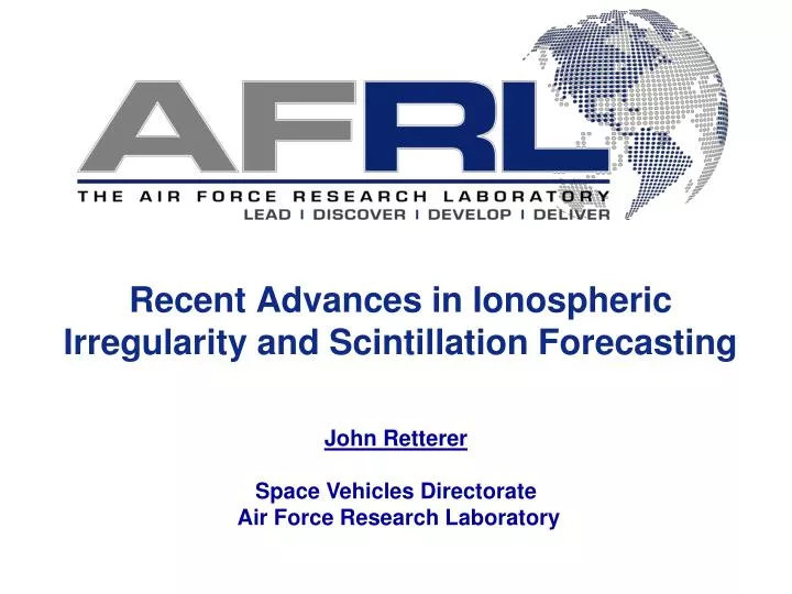 recent advances in ionospheric irregularity and scintillation forecasting n.