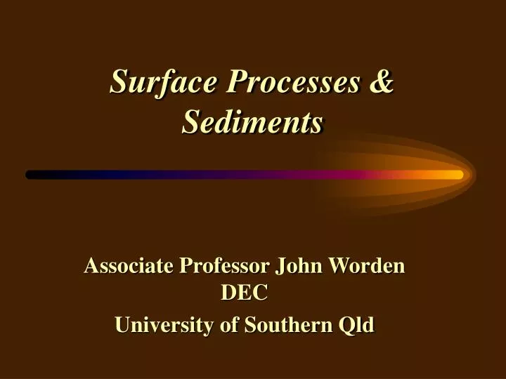 surface processes sediments n.
