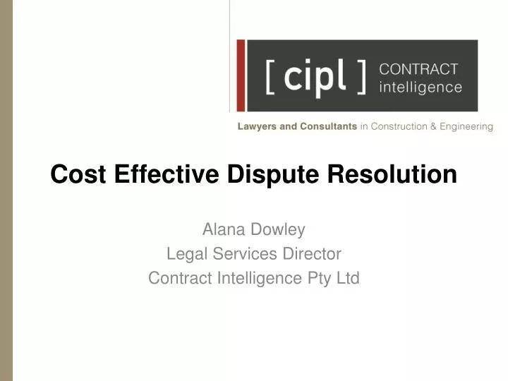 cost effective dispute resolution n.