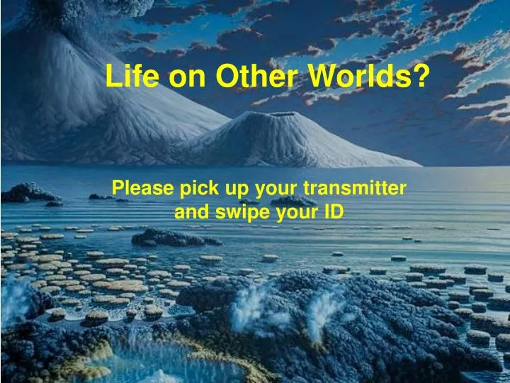 life on other worlds n.