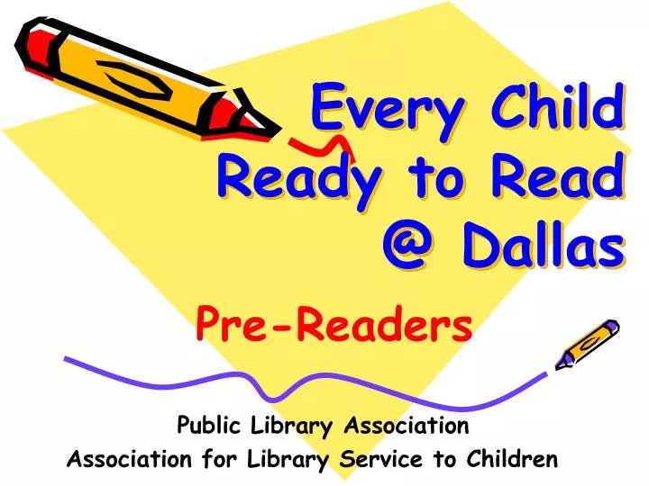 Ppt every child ready to read dallas powerpoint presentation free