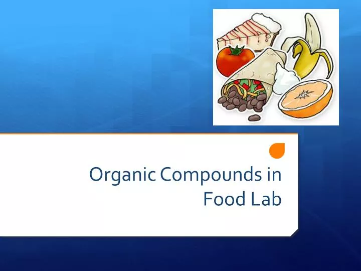 organic compounds in food lab n.
